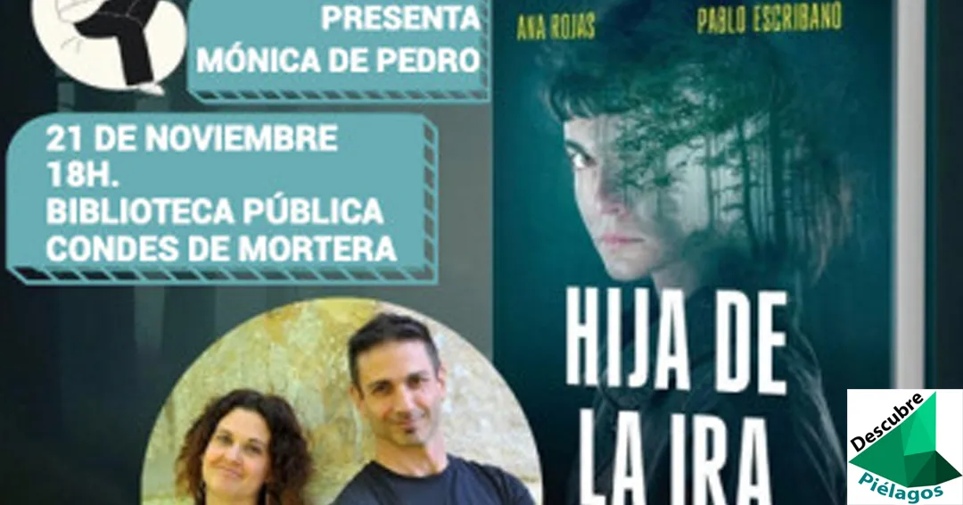 Presentación de la novela ‘Hija de la ira’ de Ana Rojas y Pablo Escribano en Piélagos